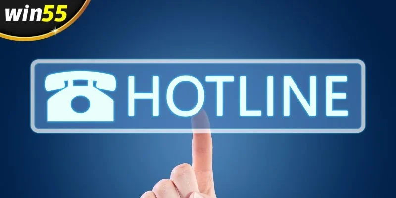 Liên hệ WIN55 qua hotline giúp giải quyết vấn đề nhanh chóng